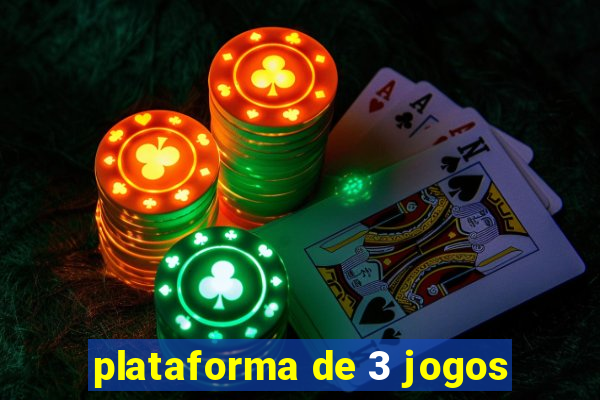 plataforma de 3 jogos